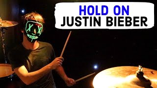 Hold On - Justin Bieber - Drum Cover