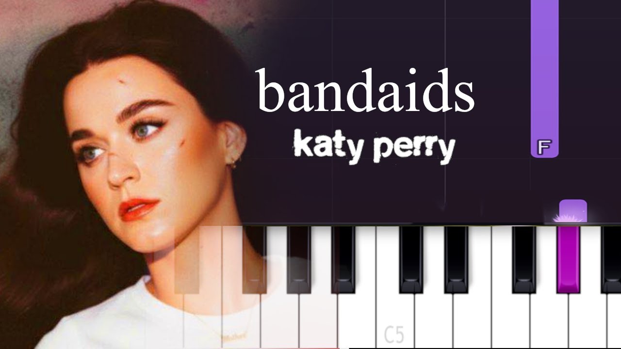 Katy Perry - bandaids (Piano Tutorial)
