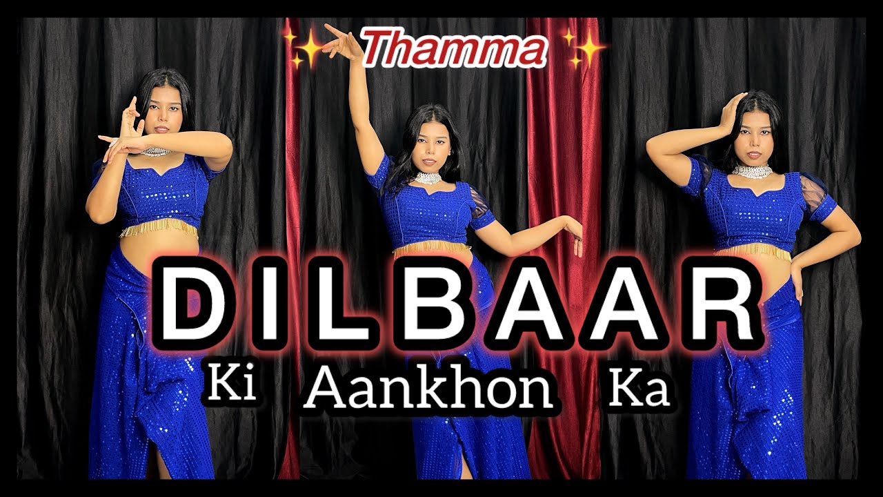 Dilbar Ki Aankhon ka | Nora Fatehi | Thamma | Dance cover by Pallabi Das