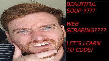 Web Scraping 101: Learn The Basics of Beautiful Soup 4 and Web Scraping with Python. Part 1