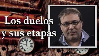 Gabriel Rolón - Los duelos y sus etapas