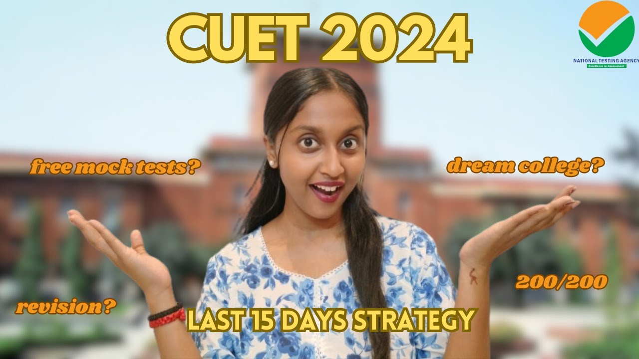 Want to crack CUET? Watch this I Last 15 days strategy I Complete mock ...