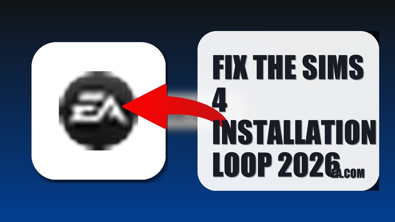 How To Fix The Sims 4 Installation Loop 2026 (UPDATED 2026)