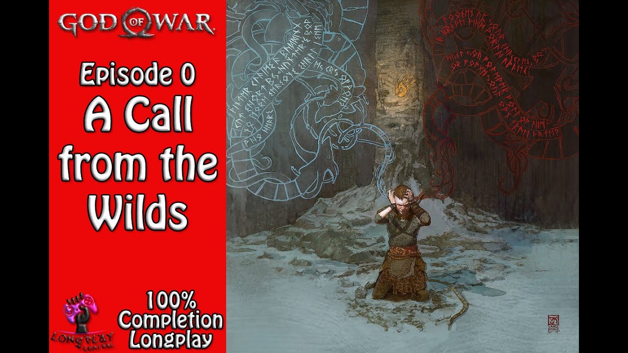 God Of War 2018 A Call From The Wilds Ep 0 YouTube god-of-war-2018-a-call-from-the-wilds-ep-0-youtube