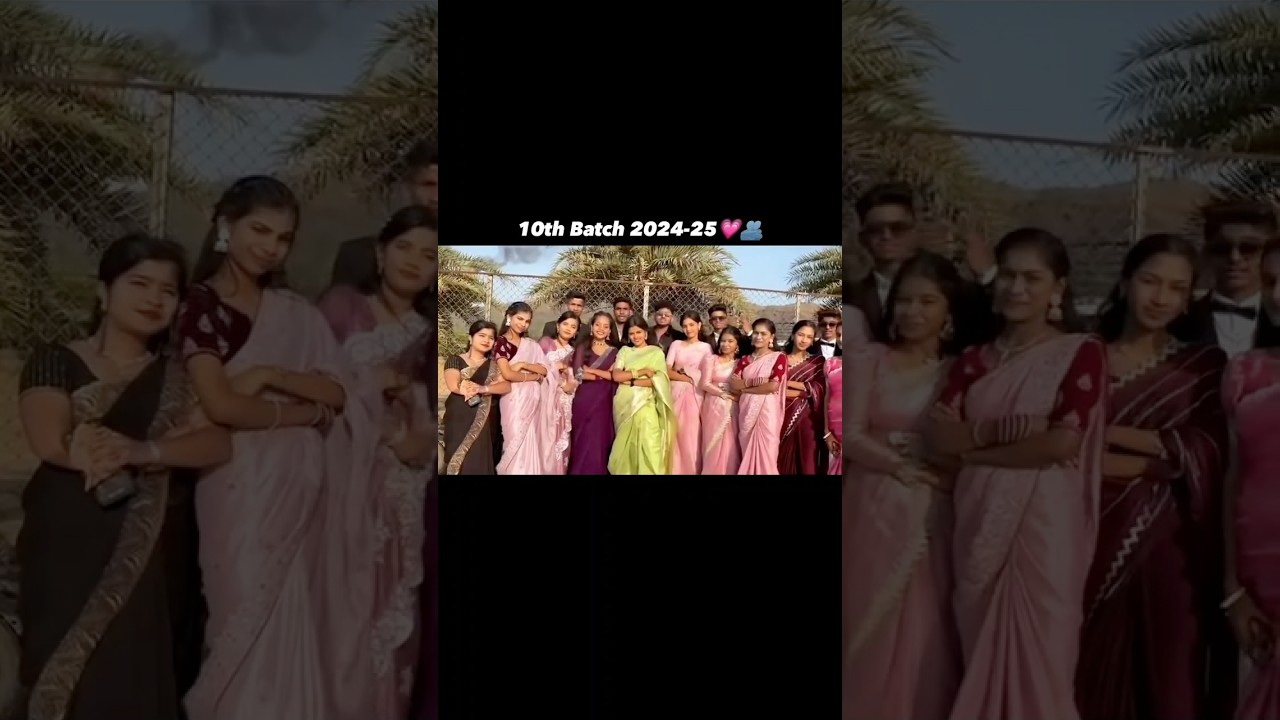 10th Batch 2024-2025 ❤️🫂 | Miss u ❤️ 