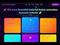 🌈 The most Beautiful Colorful Robot animation Dynamic website 🌈မြေပြန့်သူလေး