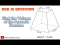 Find the Volume of Pyramid Frustum | RRB Question Volume of Pyramid | Nice competitive exam question