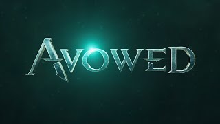 Avowed - Alternate Trailer