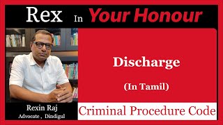 Discharge | Tamil | crpc | 227 | 239 | 245 | 249 | acquittal | 258 | 237 | 348 | Difference | IPC