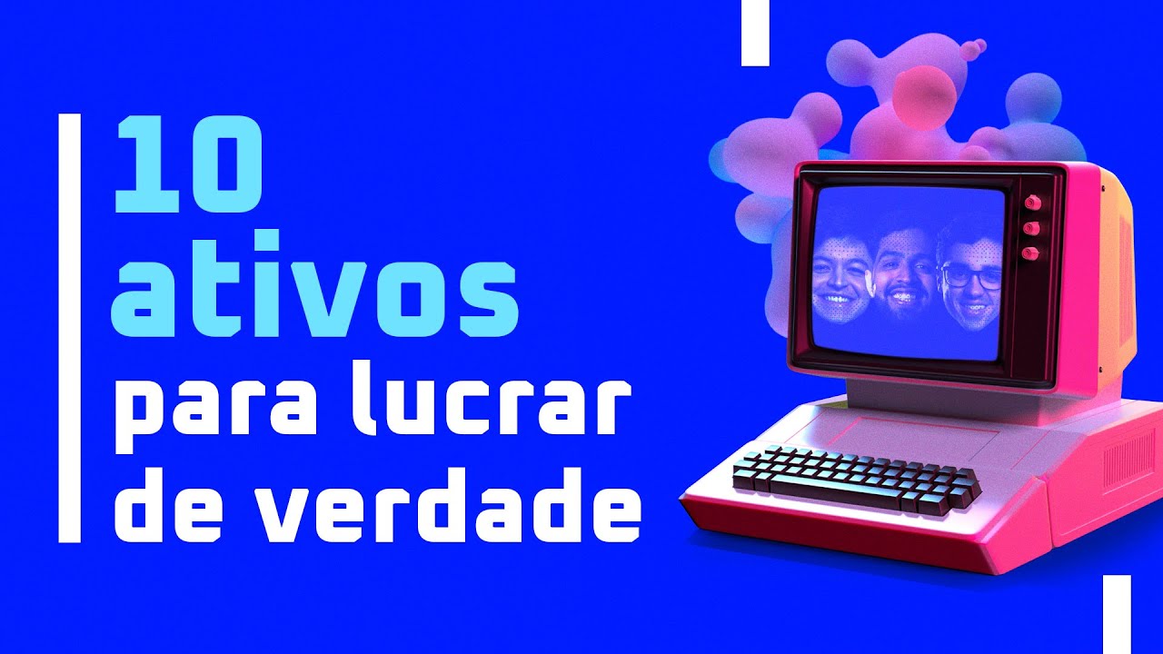 INÉDITO: os 10 ativos com o maior potencial do mundo.