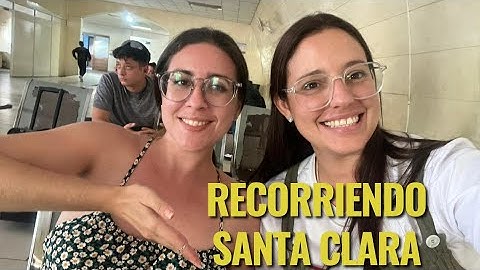 ‼️NOS INVITAN a este LUGAR😱|Recorrido SANTA CLARA con @ariadnaguerra y @LeyaOrellana