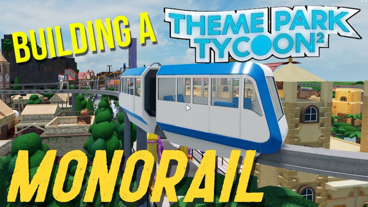 Building a Monorail in my Grand Park - Theme Park Tycoon 2