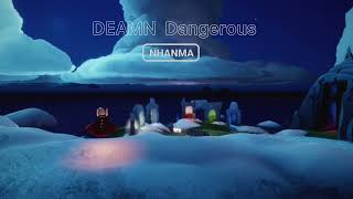 ĐEAMN-Dangerours