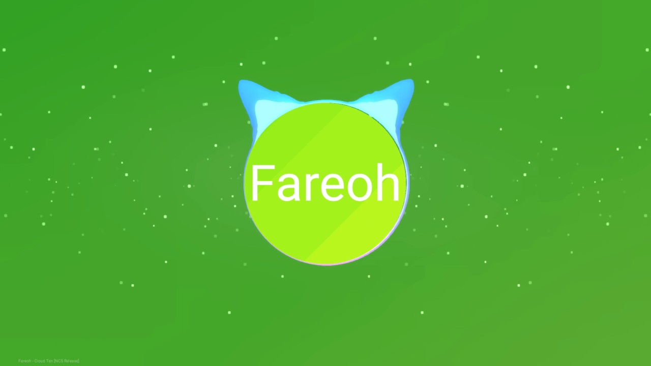 Fareoh - Cloud Ten [NCS]