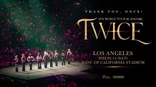 Twice 4th World Tour 'III' Encore LA 1st day