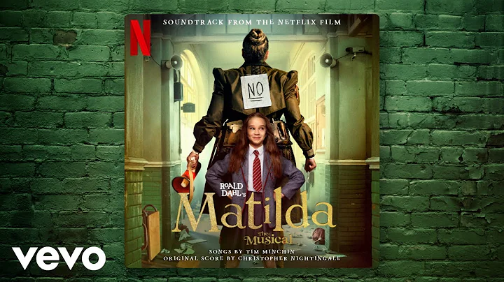 Naughty | Roald Dahl's Matilda The Musical (Soundtrack from the Netflix Film)