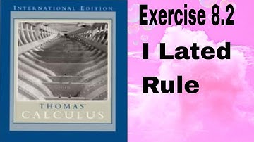 Thomas Calculus || Section 8.2 || I Lated Rule || Integration by Parts || Dl Calculus