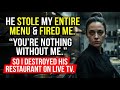My Celebrity Chef Boss STOLE My Recipes &amp; Fired Me. I Sabotaged His LIVE TV Show With One Ingredient