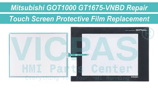 Mitsubishi GOT1000 GT1675-VNBD Touch Overlay Repair