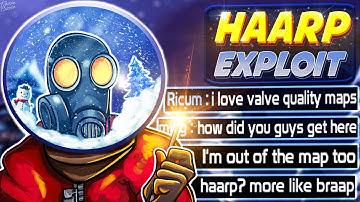 TF2 - Haarp Exploit (Leave the map)