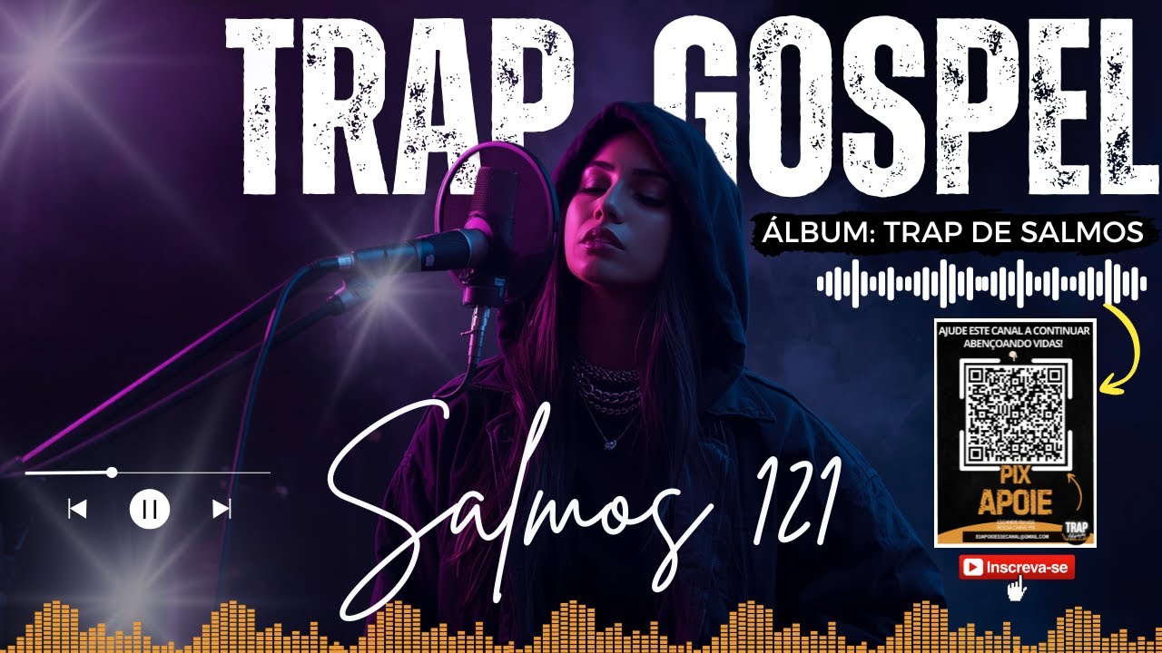TRAP GOSPEL MÚSICA: "SALMOS 121" | Rap Gospel Profundo Que Toca a Alma e Fortalece a Fé