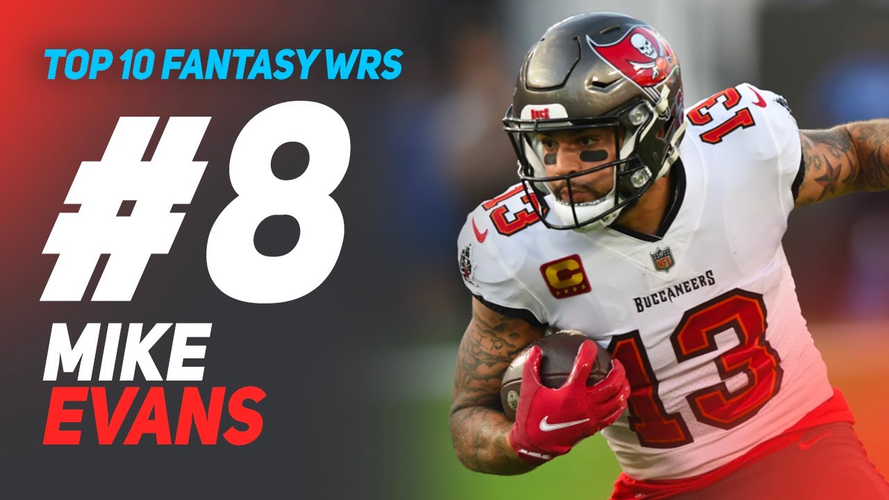 Mike Evans: Top 10 Fantasy Football WRs 2022