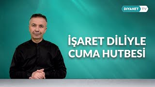 Kimliğimiz Geleceğimizdir - İşaret Diliyle Cuma Hutbesi 26 Aralık 2025