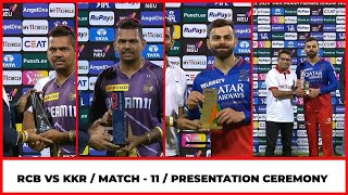 IPL 2024 Award Ceremony | RCB Vs KKR Presentation Ceremony | KKR Vs Rcb Post Match Presentation