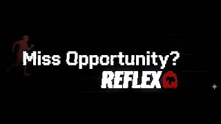 Miss Opportunity for Reflex Arena