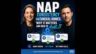 Funeral Home Marketing: How Independent Directors Can Win Online with Local SEO and NAP Consisten...