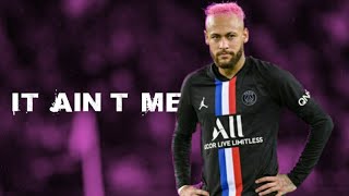 Neymar Jr 201920 It Aint Me Dribbling Skills & Goals Mix Hd