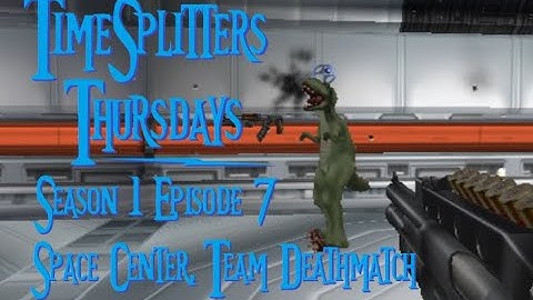 TimeSplitters 2 - S1E7 - Space Center ( MapMaker ) - Team Deathmatch