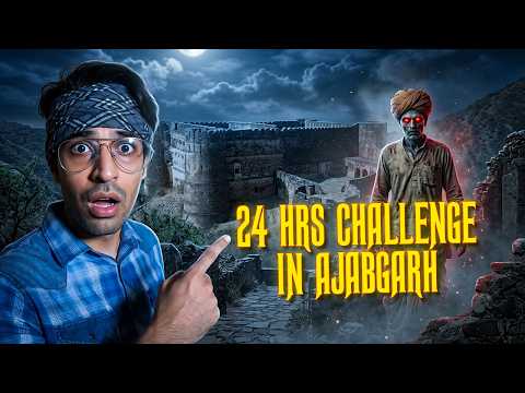 24 HRS Challenge in Ajabgarh fort || Bhangarh se bhi jada haunted