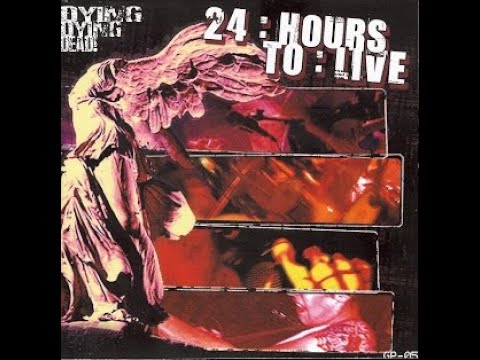 24 Hours To Live - My Blood Freezes At Room Temp (Dying, Dying, Dead