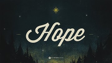 Advent - Hope (11-30-21)