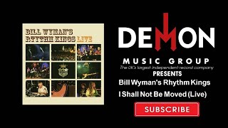 Video-Miniaturansicht von „Bill Wyman's Rhythm Kings - I Shall Not Be Moved (Live)“