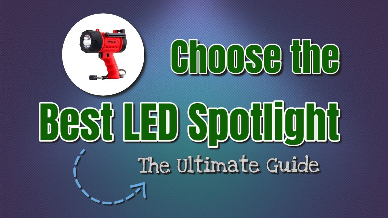 Choose the Best LED Spotlights - The Ultimate Guide - YouTube