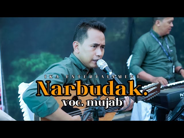 COVER BY MUJAB - NARBUDAK ( اسعد زمان الحب ) LIVE IKA ENTERTAINMENT class=