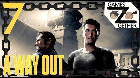 Construction site showdown!! - GAMES2GETHER plays - [ A WAY OUT ] CO-OP Part 7
