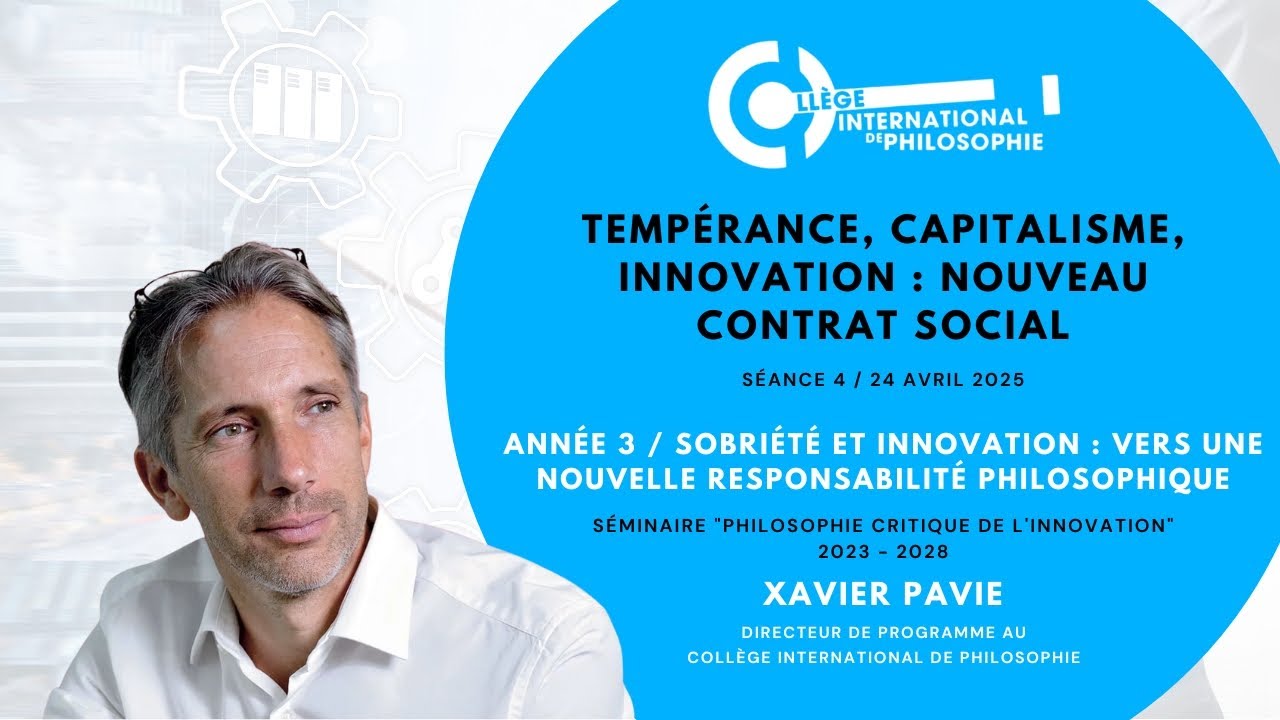 Tempérance & capitalisme, déconstruction de l’innovation & contrat social. PCI. Année 3. Séance 4.