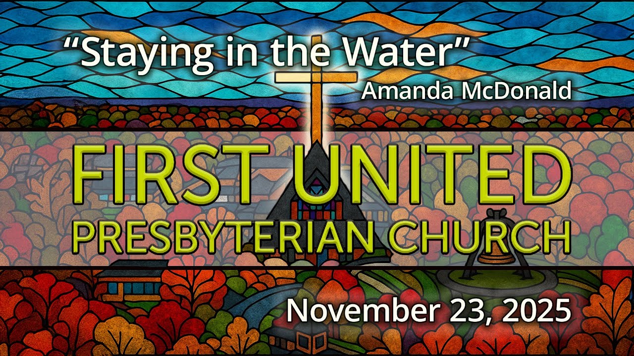 Staying in the Water (Psalm 1; Luke 24:28-35): Sunday 10:30 AM Worship ...