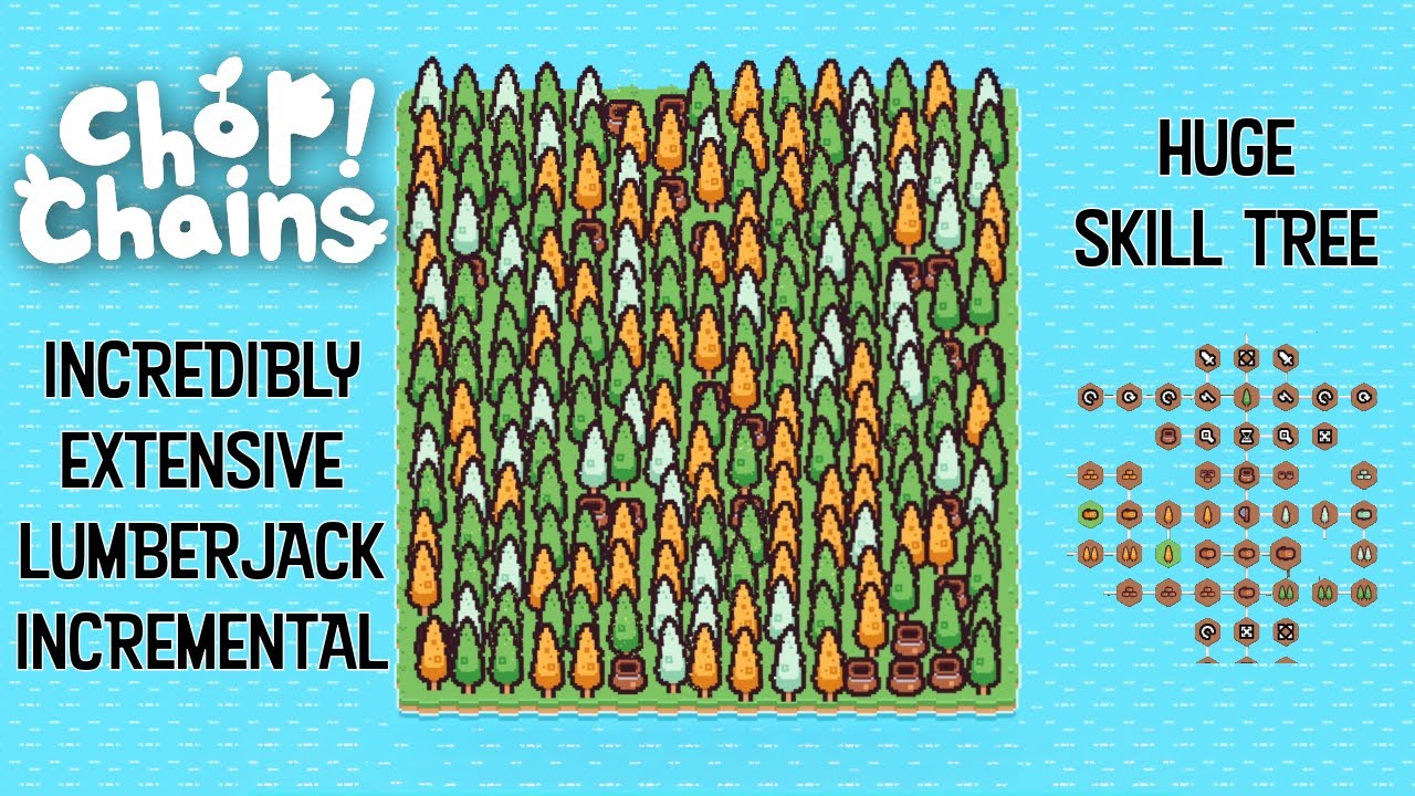 This upcoming Lumberjack Incremental is INCREDIBLY Satisfying - Chop Chains