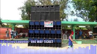 Download lagu Dj Diovany Saquibal - ONE WAY TICKET