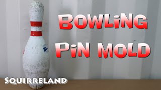 How I made fake Bowling Pins with a Silicone Mold - Squirreland