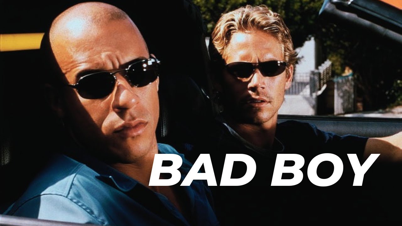 BAD BOY - Dom & Brian Ft. fast cars