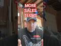 More Sales Techs!