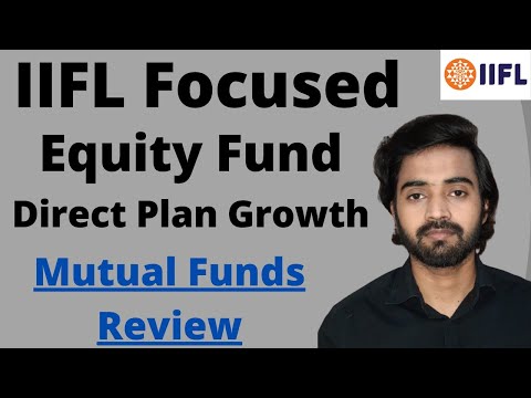 IIFL Focused Equity Fund Direct Growth Review | Best Focused Equity Fund Review | Bluekais Finance