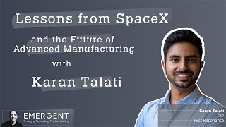 Lessons from SpaceX and the Future of Advanced Manufacturing