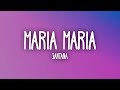 Santana - Maria Maria (sped up) Lyrics | she living the life just like a movie star