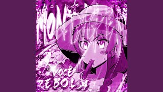 MONTAGEM VOCÊ REBOLA (Super Slowed) - DJ ORBITAL, BUXRA, MONZA, Effrey